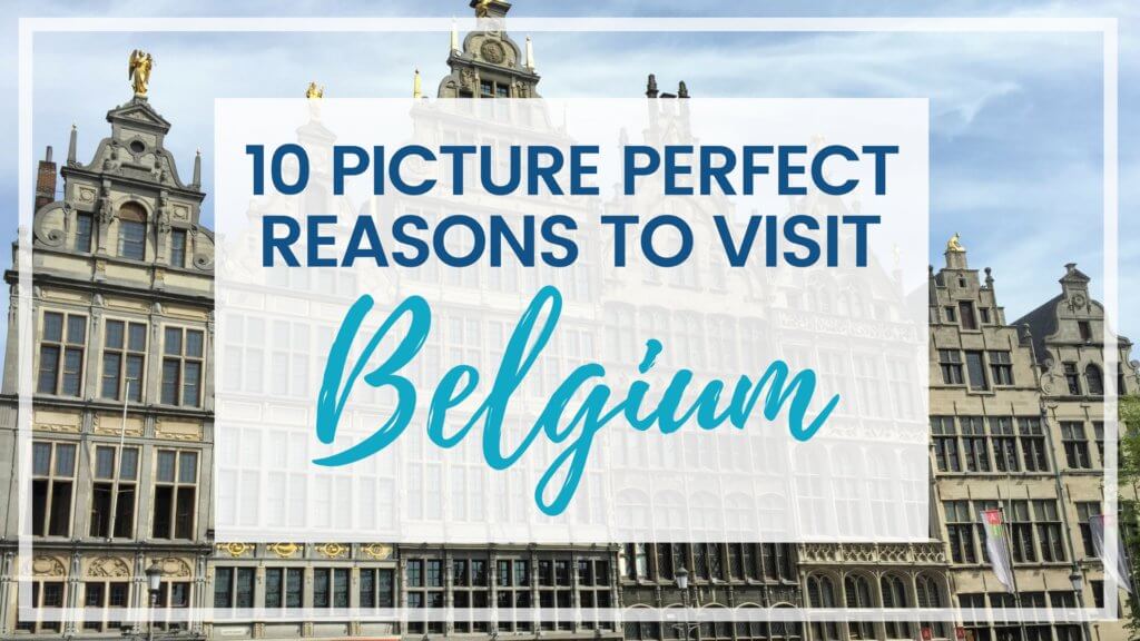 Ten picture perfect reasons to visit Belgium. And for more travel tips and wanderlust inspiration follow The Scenic Suitcase on Pinterest!