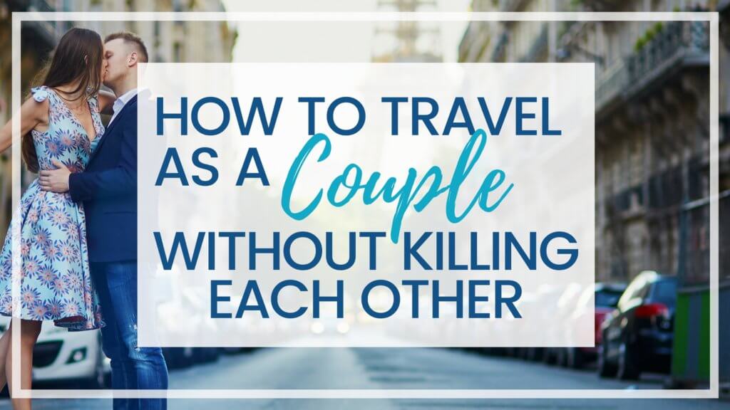 Discover 7 essential tips on how to travel as a couple without killing each other. These simple steps will ensure your dream vacation doesn't become a nightmare. And for more wanderlust inspiration and travel tips follow The Scenic Suitcase on Pinterest!