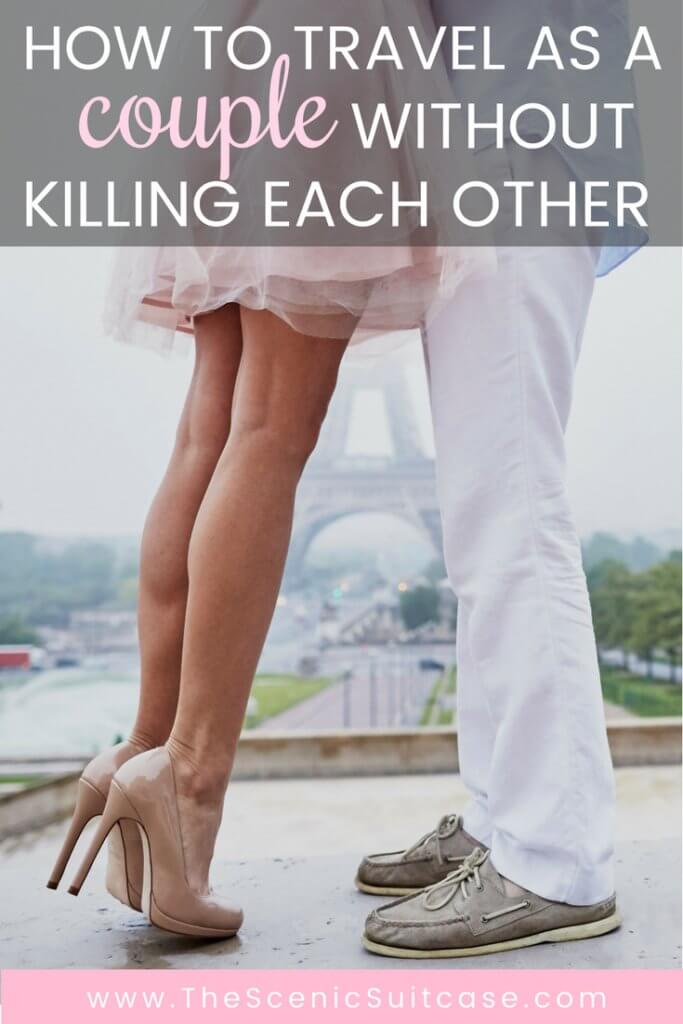Discover 7 essential tips on how to travel as a couple without killing each other. These simple steps will ensure your dream vacation doesn't become a nightmare. And for more wanderlust inspiration and travel tips follow The Scenic Suitcase on Pinterest!