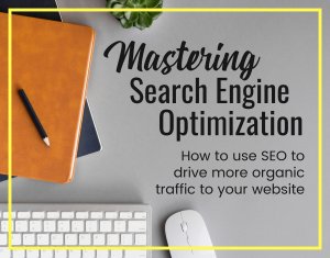 Learn the basics of SEO and start driving organic traffic to your site today!