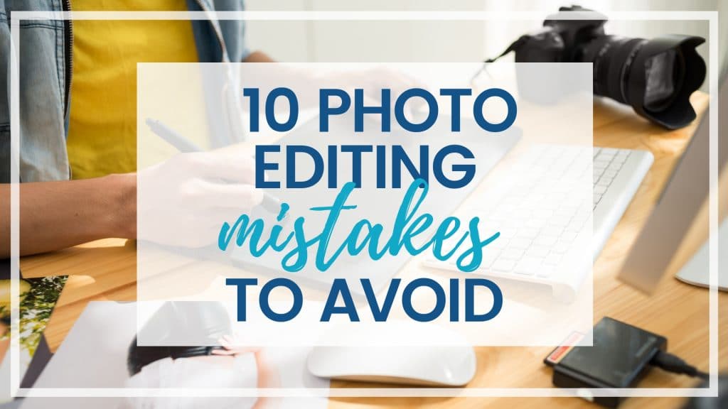 Bad editing can quickly turn a gorgeous photo into garbage. Learn how to avoid ten of the most common photo editing mistakes with these simple tips! And for more photography tips, follow The Scenic Suitcase on Pinterest!