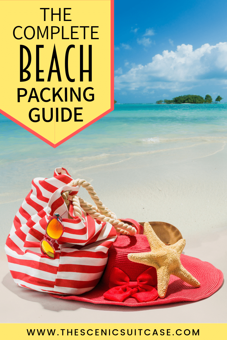 THE COMPLETE BEACH PACKING GUIDE - The Scenic Suitcase