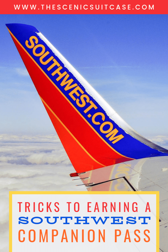 Learn tips and tricks to earn your own Southwest Companion Pass and take advantage of one of the best perks in the travel industry! And for more travel tips, follow The Scenic Suitcase on Pinterest!