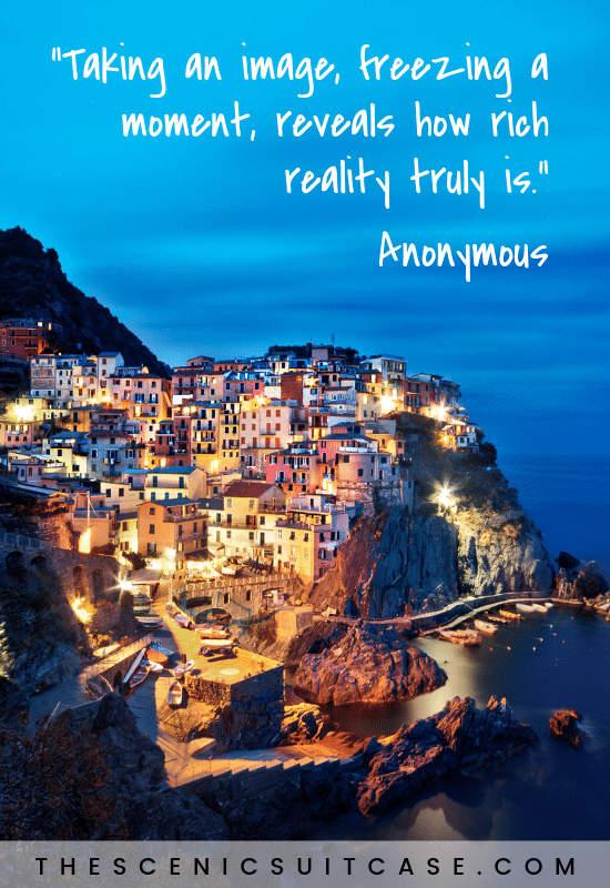 “Taking an image, freezing a moment, reveals how rich reality truly is.”  – Anonymous