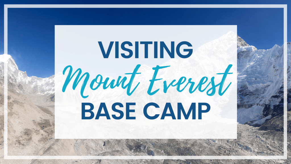 Find out what it's like to visit the Mount Everest Base Camp in Nepal. Plus, tips on how to get there yourself!