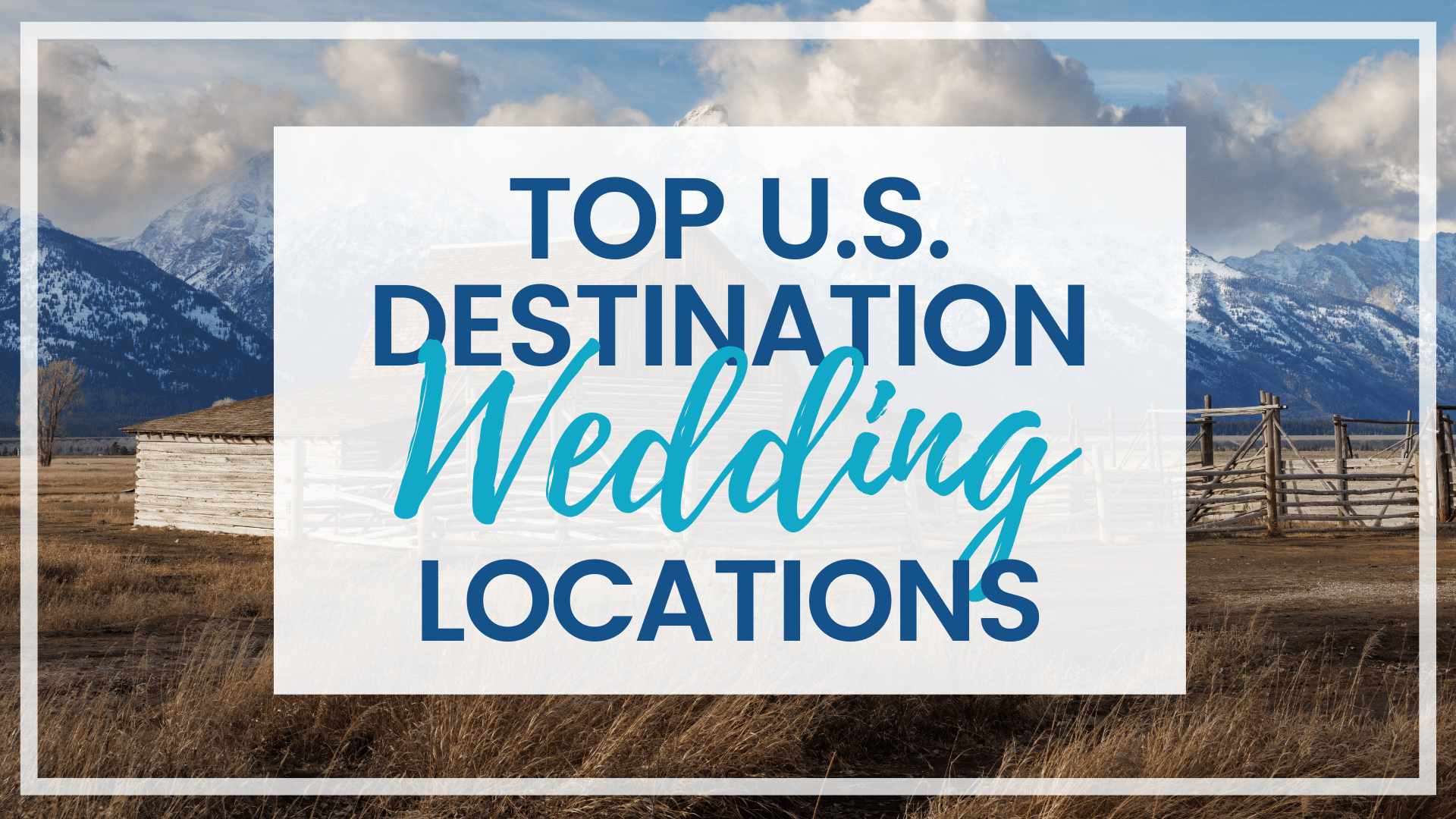 Discover the top U.S. destination wedding locations that are as stunning as they are romantic. They're the perfect place to get hitched!